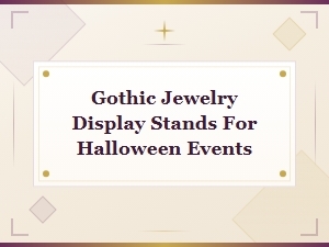 Gothic Jewelry Display Stands for Halloween Events and Dark Décor